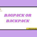 Bagpack or Backpack