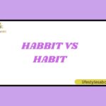 Habbit vs Habit Simple Difference Explained (2026 Guide)
