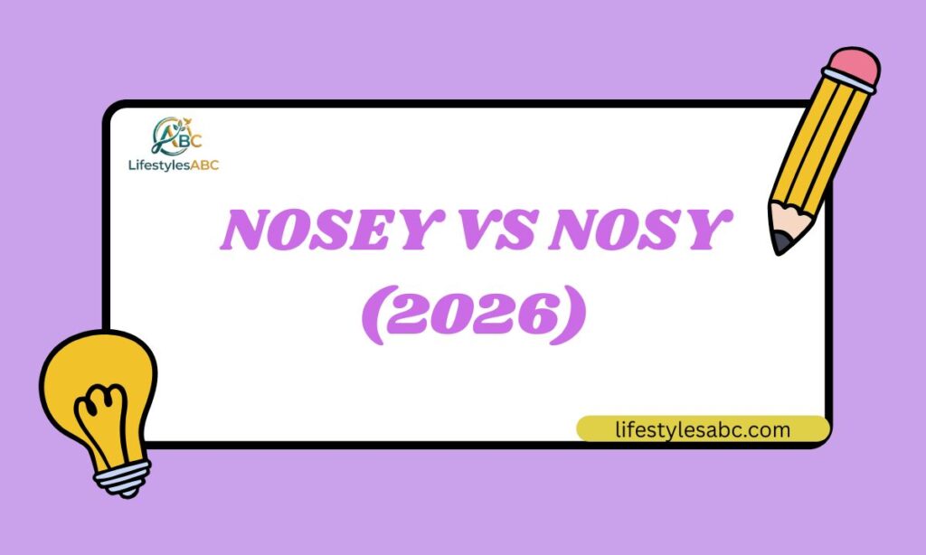 Nosey vs Nosy (2026)