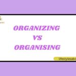 Organizing vs Organising