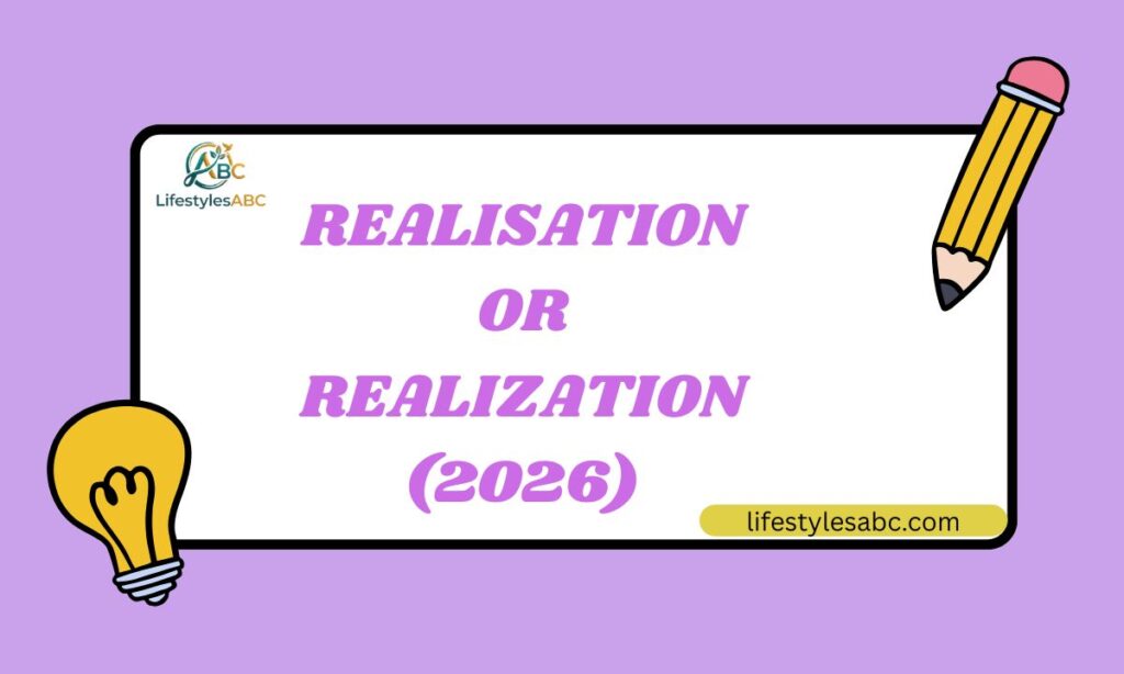 Realisation or Realization (2026)