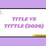 Title vs Tittle (2026)