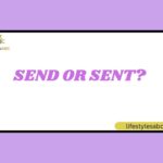 Send or Sent