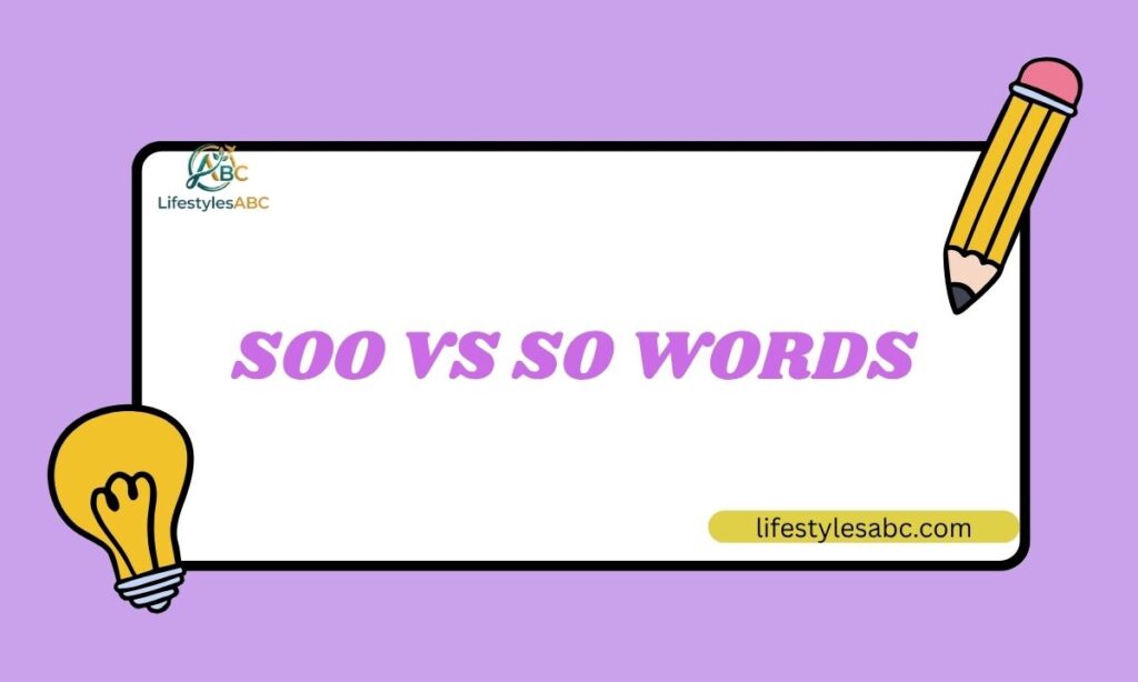 Soo vs So Words