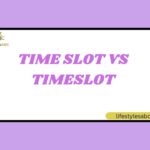 Time Slot vs Timeslot
