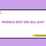 Whole Day or All Day