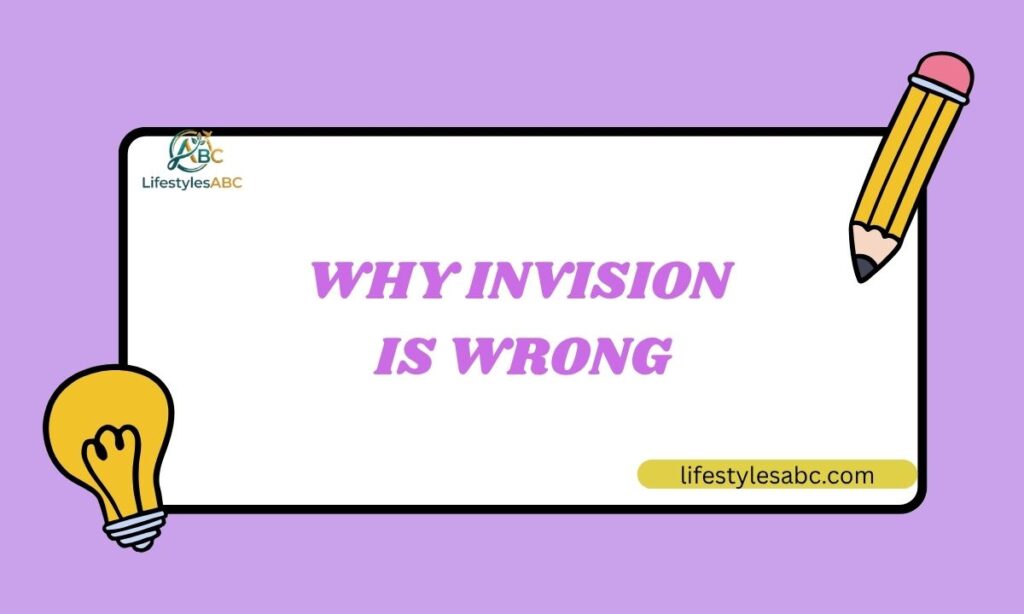 Why Invision Is Wrong