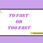 To Fast or Too Fast