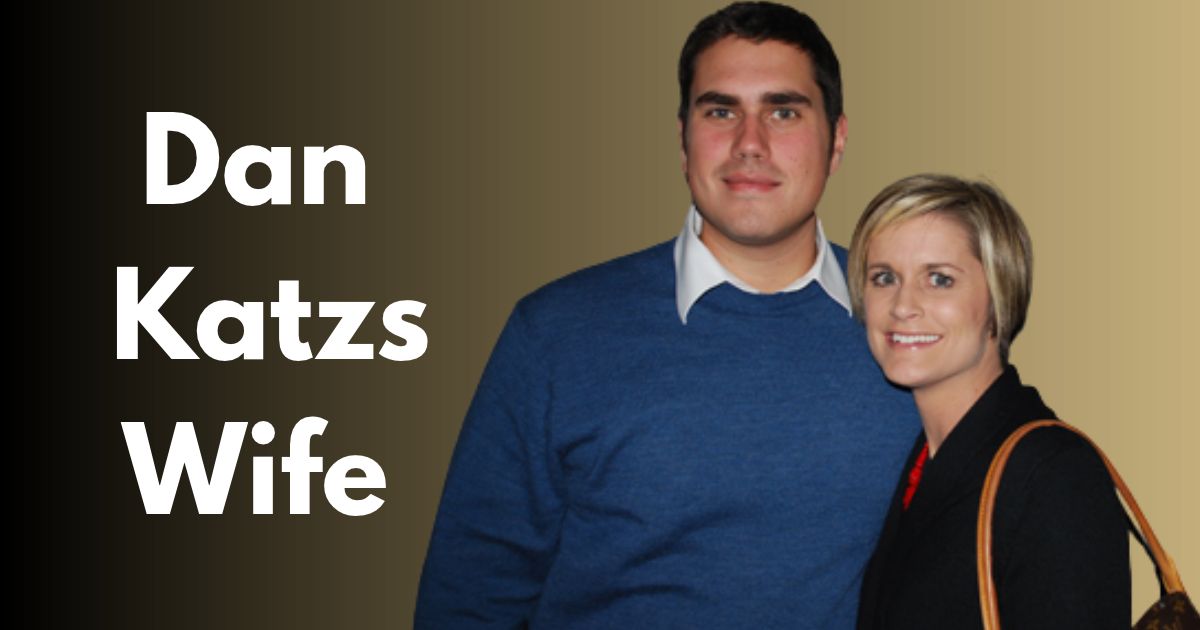 Dan Katzs Wife