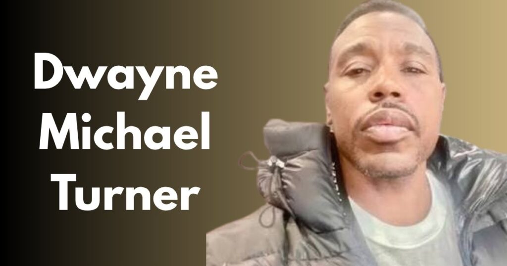 Dwayne Michael Turner